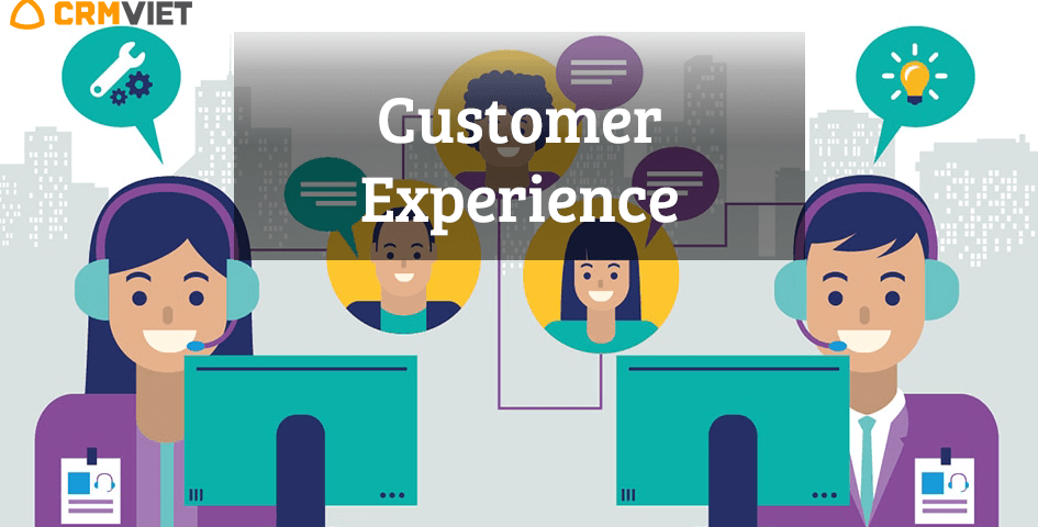 Crmviet - Customer Experience - trải nghiệm khách hàng